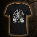 Im Not Yelling Viking T Shirt