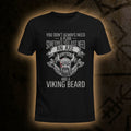 You Just Need An Axe Viking T Shirt