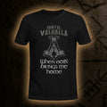 Odin Brings Me Home Viking  T Shirt