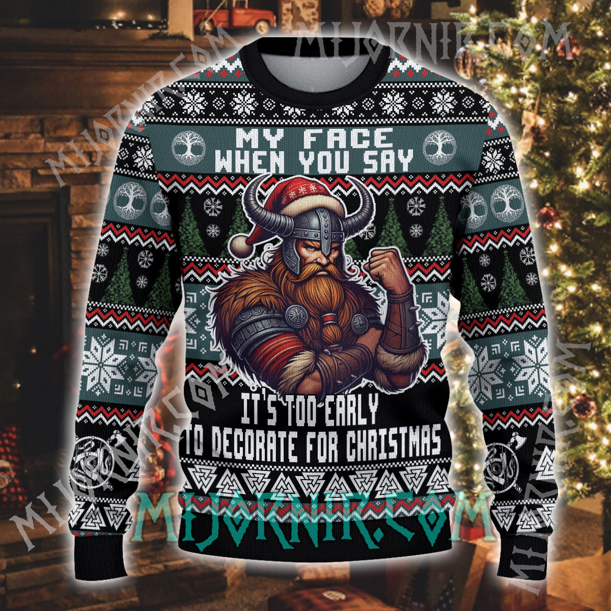 Too Early for Christmas Viking Christmas Sweater - Festive Warrior Mood