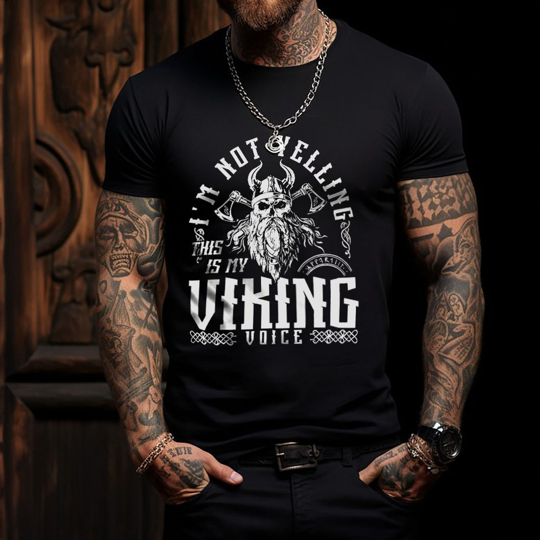 Im Not Yelling Viking T Shirt