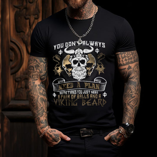 You Dont Always Need Viking T Shirt