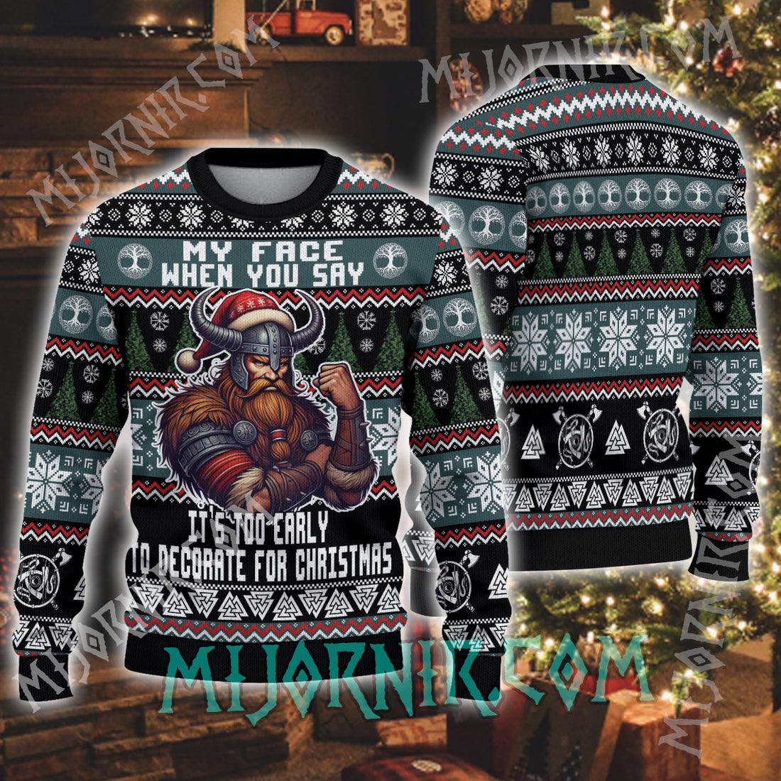 Too Early for Christmas Viking Christmas Sweater - Festive Warrior Mood