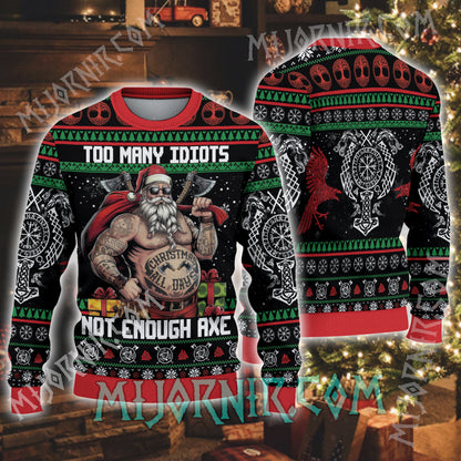 Too Many Idiots, Not Enough Axes - Viking Ugly Christmas Sweater